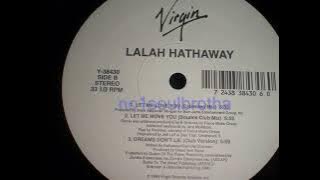 Lalah Hathaway ft. Freckles 'Let Me Love You' (Bounce Club Mix) (90's R&B)