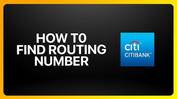 How To Find Routing Number On Citibank Tutorial