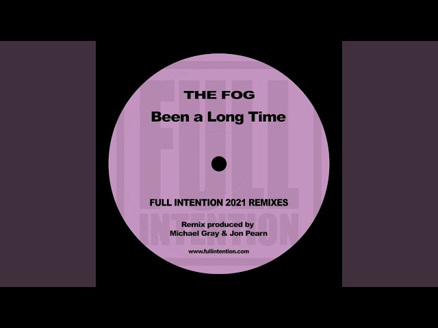 Been a Long Time (Full Intention 2021 Remix) class=