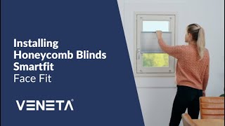 How to Install Veneta® Honeycomb Blinds Smartfit (Face Fit)