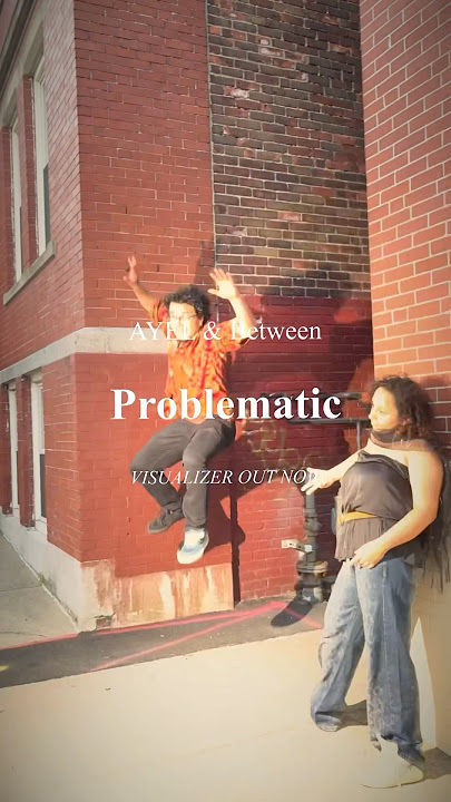 PROBLEMATIC OUT NOW #foryou