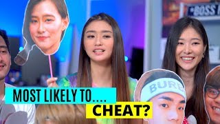 Who Is Most Likely To... Cheat?