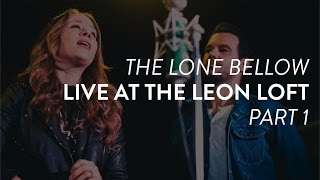 The Lone Bellow performs "Watch Over Us" live at the Leon Loft