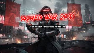 🎧 ☭ SACRED WAR 2091 (Священная война) | Cyberpunk Industrial Metal Cover ⚛