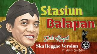 STASIUN BALAPAN - SKA REGGAE VERSION