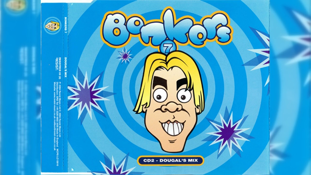 [2000] Various Artists - Bonkers 7 - Millennium Fever (CD2) - Dougal's Mix