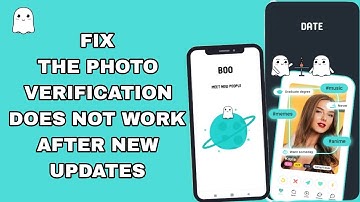 How To Fix The Photo Verification Does Not Work After New Updates On Boo App | Final Solution