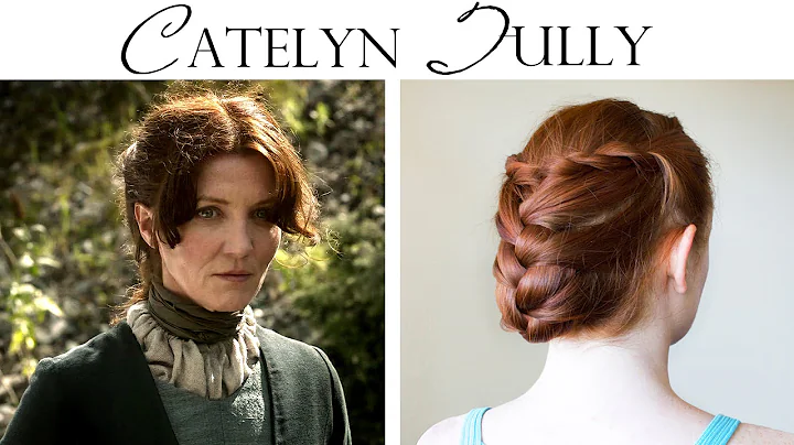 Game of Thrones Hair Tutorial - Catelyn Tully