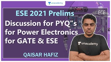 ESE 2021 Prelims | Discussion for PYQ"s for Power Electronics for GATE & ESE | EE/ECE | Qaisar Hafiz
