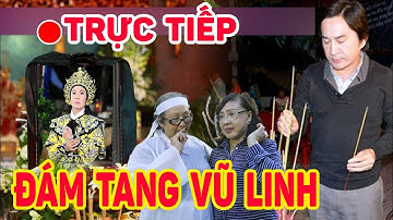 🛑TRỰC TIẾP : Tang lễ ông hoàng cải lương Vũ Linh