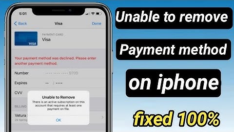 how to fix unable to remove payment method on iphone  // unable to remove payment method