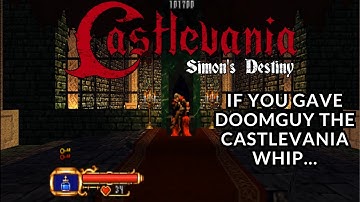 Castlevania Simons Destiny: Castlevania Meets Doom Basically...