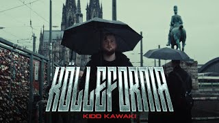 KIDD KAWAKI - KÖLLEFORNIA