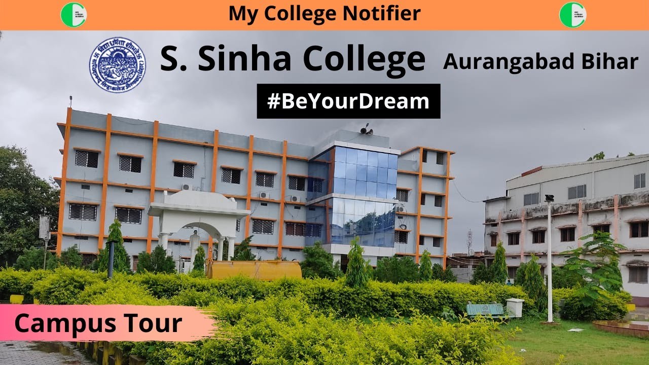 S.SINHA COLLEGE AURANGABAD BIHAR CAMPUS TOUR / Aurangabad 
