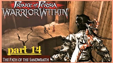 PRINCE OF PERSIA: WARRIOR WITHIN | WALKTHROUGH PART 14 | THE PATH OF SANDWRAITH (4K 60 FPS)