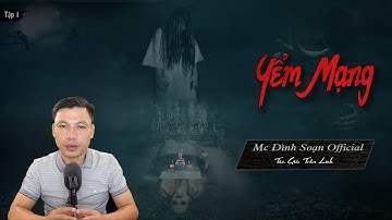 [Siêu Phẩm HOT] YỂM MẠNG - Truyện ma mới có thật về BÙA YỂM Mc Đình Soạn HÃI LẮM