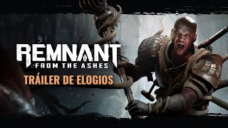 Tráiler de elogios | Remnant: From the Ashes