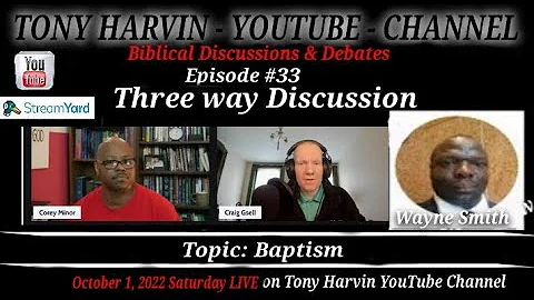Biblical Discussion EPISODE #33 - Corey Minor, Way...