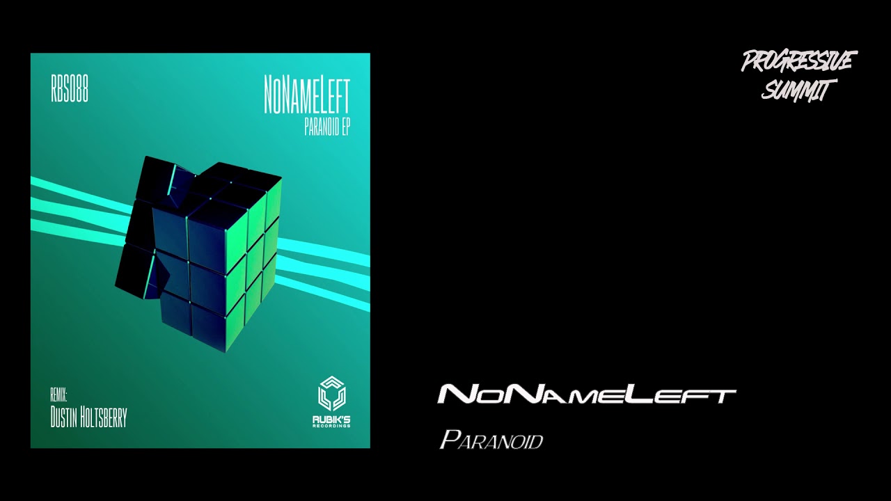 NoNameLeft - Paranoid (Original Mix) [Rubik's Recordings]