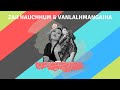 Zaii hauchhum  vanlalhmangaiha  hmangaihte hmangaihna official lyric