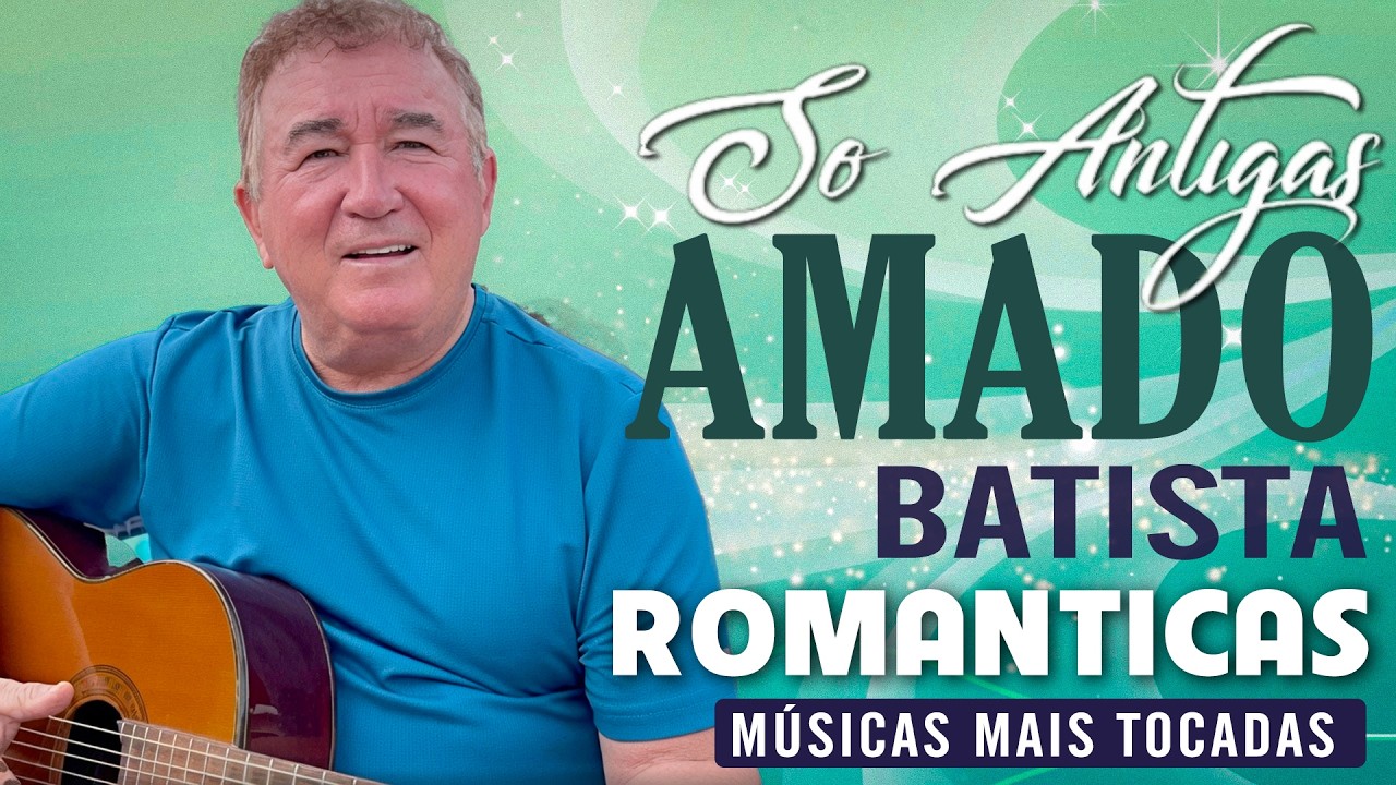 DOMINGO AMADO BATISTA SO ANTIGAS AS MELHORES MÚSICAS SERTANJO MELHOR CANTOR AMADO DO COLETÂNEA ALBUM