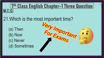English 7th Class Lesson  1 Three Questions Online Test and Q/A  MCQ NCERT Book Honeycomb