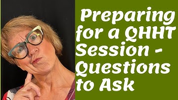 QHHT - Best Questions To Ask During a Session