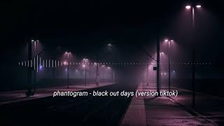 Phantogram - Black Out Days (Version Tiktok)