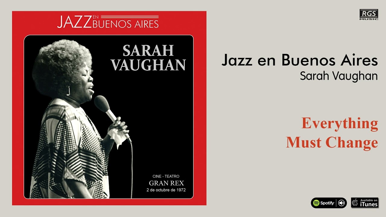 Sarah Vaughan. Jazz en Buenos Aires. Everything Must Change - YouTube