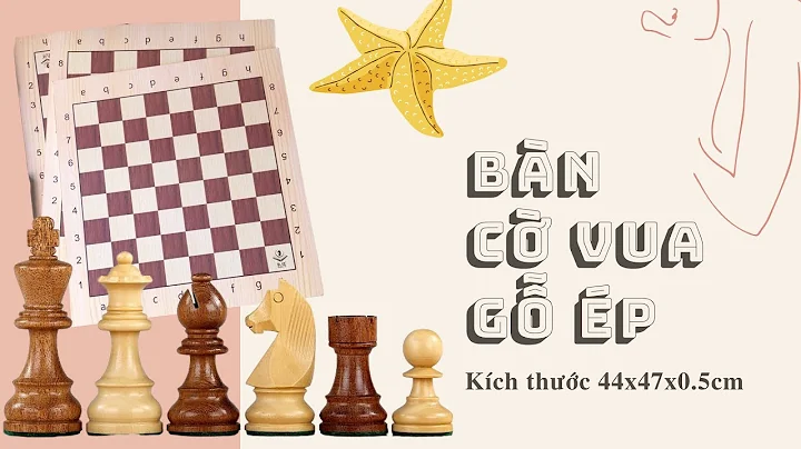 BÀN CỜ VUA BẰNG GỖ ÉP