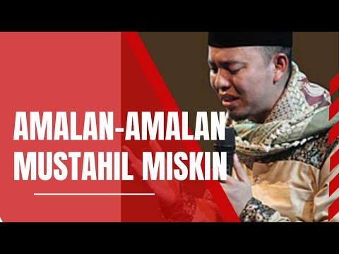 Amalan - amalan Mustahil Miskin///Ustadz Lukmanul Hakim
