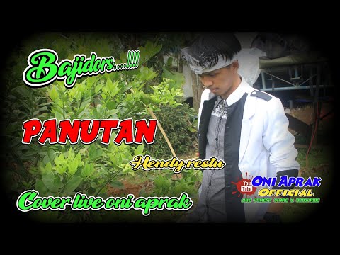 PANUTAN ||Hendy restu|| cover live Oni aprak