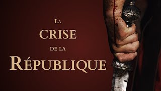 Comment la République romaine s’est-elle enlisée dans la crise ? [QdH#19]