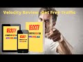 Velocity review  free traffic system get unlimited free traffic to your offers