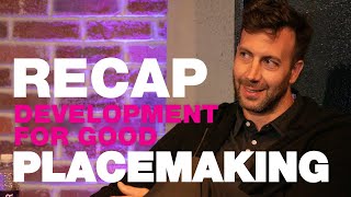 Development… For Good: Placemaking and Economic Development Recap