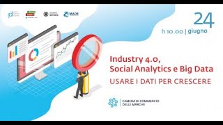 WEBINAR "INDUSTRY 4.0, SOCIAL ANALYTICS, BIG DATA: USARE I DATI PER CRESCERE" screenshot 5