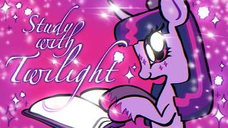 Study time with Twilight Sparkle *:･ﾟ✧*:･ﾟ✧