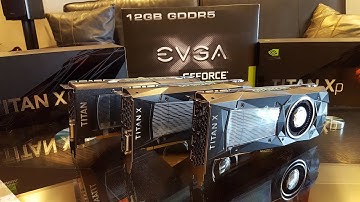 NVIDIA TITAN Xp UNBOXING & Comparison to TITAN X Pascal and Maxwell