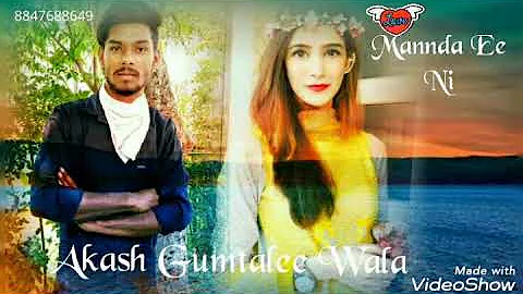 Mannda Ee Ni Song Akash Gumtalee Wala (Pind Gumtala) Happy Raikoti Ft. Dj Flow