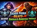 Silver Fiora Beats Emerald Ambessa… AND We Won 4v5?!