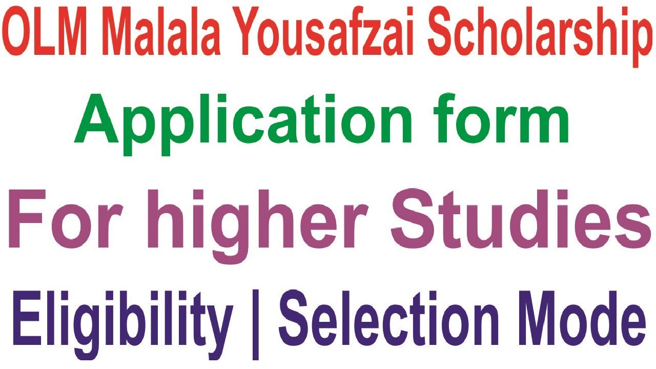 OLM Malala Yousafzai Scholarship 2018  Online Application Form