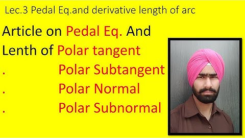 pedal equation and polartangent,Subtangent,Normal,Subnormal