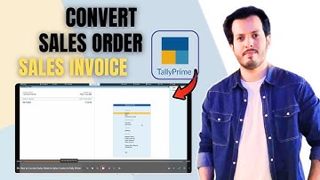 How to Convert Sales Order to Sales Invoice in Tally Prime | Complete Guide