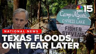 One Year Passes As Anniversary Of Texas Hill Country Flood Disaster Approaches