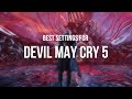 DEVIL MAY CRY 5 - Best Graphics Settings for Mid/High PC's [Ultra HD]