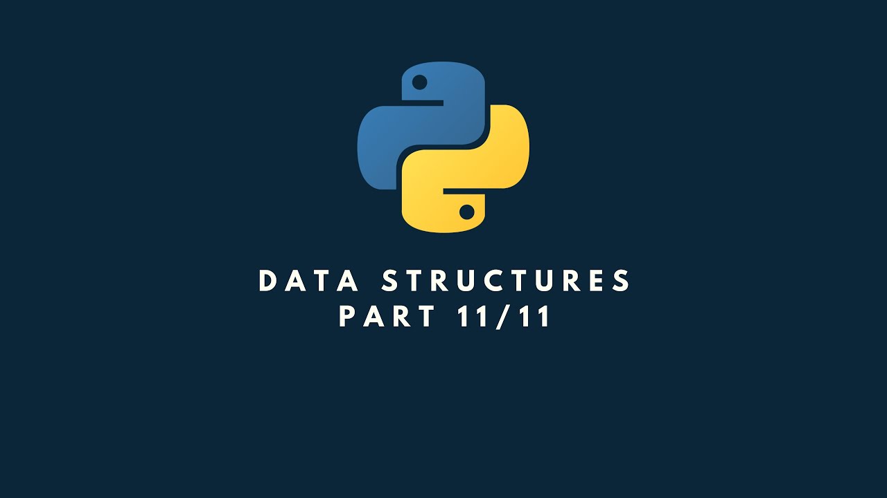 Data Structures 11/11 - YouTube