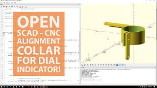 Open SCAD - CNC Alignment Collar for Dial Indicators! Open SCAD - CNC Alignment Collar for Dial Indicators!