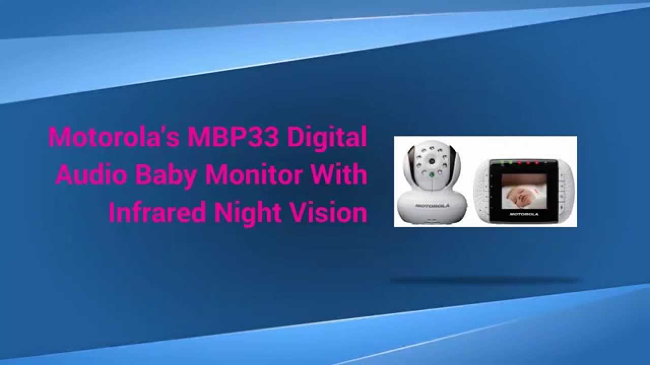 The Best Baby Monitor-Motorola's MBP33 Digital Audio Baby Monitor