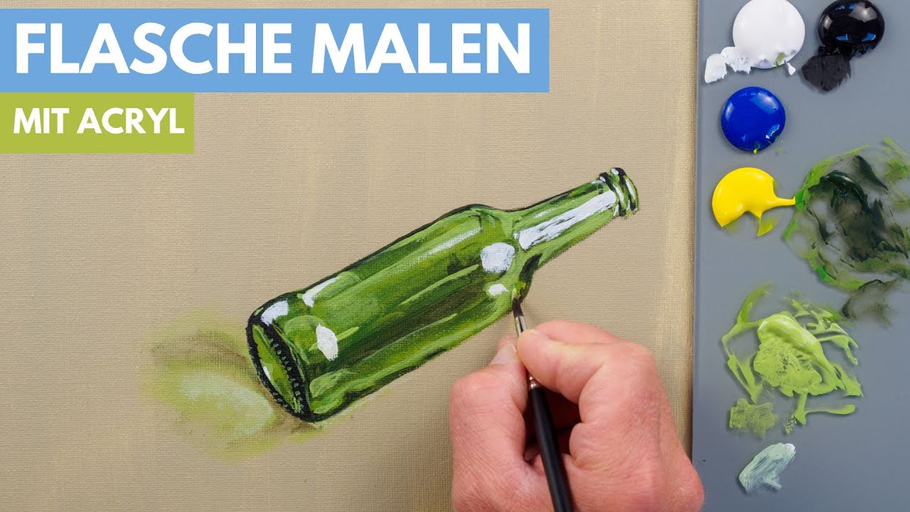 Flasche malen mit Acrylfarbe - Sieht aus wie echtes Glas - YouTube