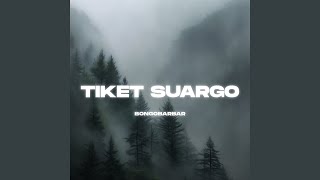Download Lagu Tiket Suargo MP3